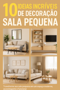 10 Ideias de Decoração para Salas Pequenas
